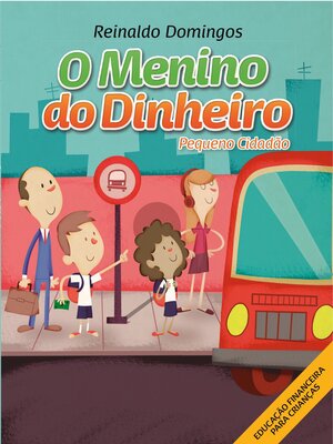 cover image of O Menino do Dinheiro Pequeno Cidadão